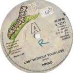 lost without your love - bread